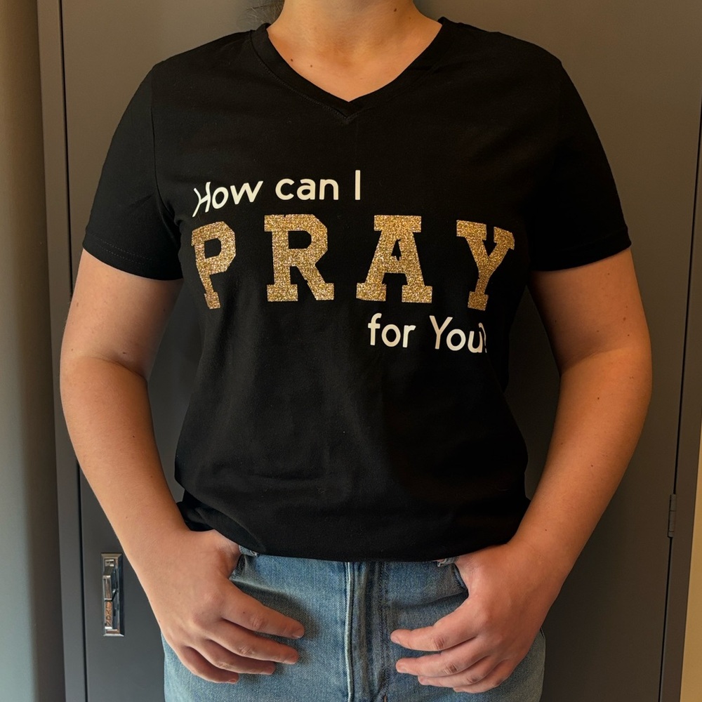 NWOT  How Can I Pray for You Black T-Shirt with Gold Glitter Short Sleeve V Neck